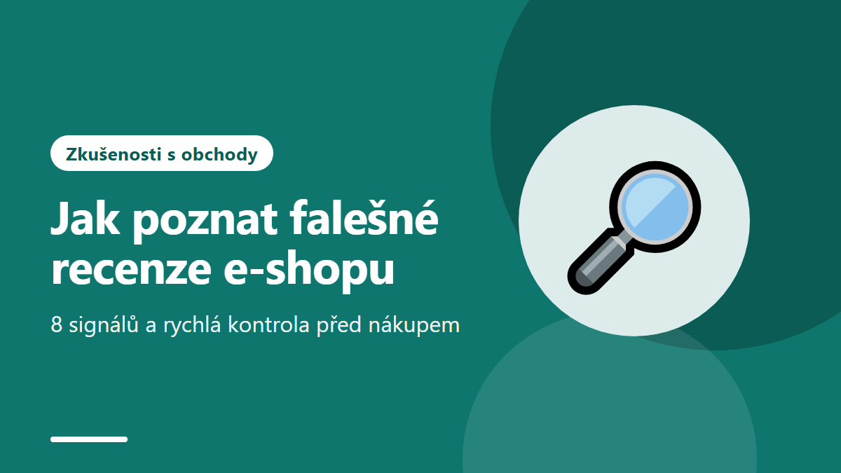 Jak poznat falešné recenze e-shopu: 8 signálů a kontrola